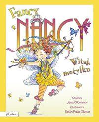 FANCY NANCY WITAJ, MOTYLKU