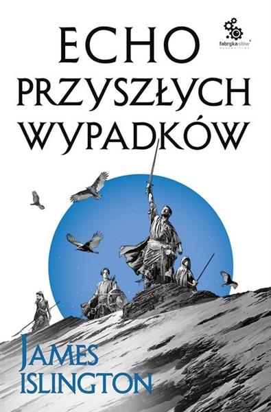 TRYLOGIA LICANIUSA.  ECHO PRZYSZŁYCH WYPADKÓW