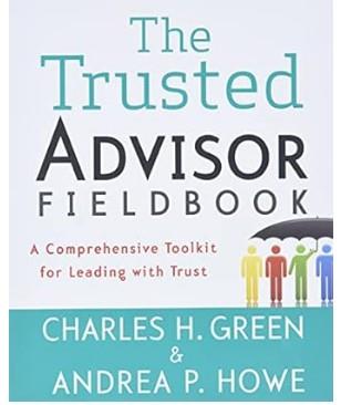 THE TRUSTED ADVISOR FIELDBOOK: A COMPREHENSIVE TOO