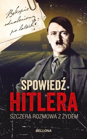 SPOWIEDŹ HITLERA.SZCZERA ROZMOWA Z ŻYDEM (POCKET)