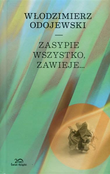 Zasypie wszystko, zawieje...