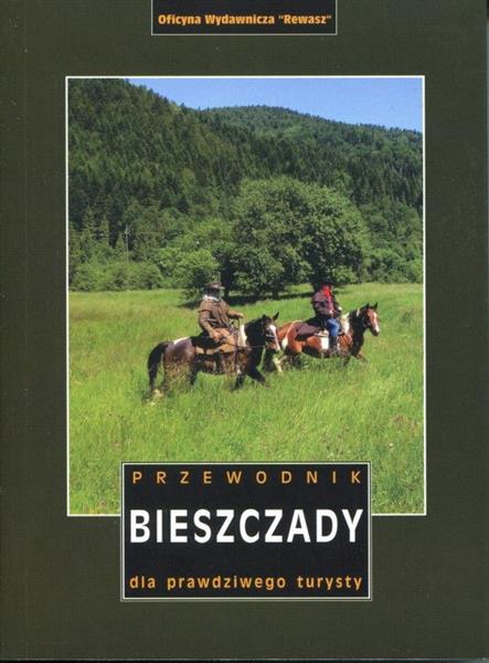 Bieszczady. Przewodnik dla prawdziwego turysty