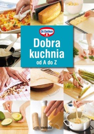 Dobra kuchnia od A do Z