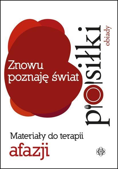 ZNOWU POZNAJĘ ŚWIAT. POSIŁKI ? OBIADY