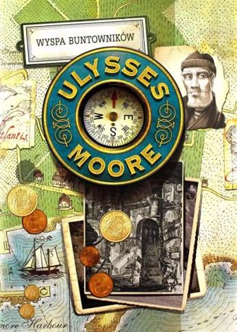 ULYSSES MOORE. TOM 16. WYSPA BUNTOWNIKÓW