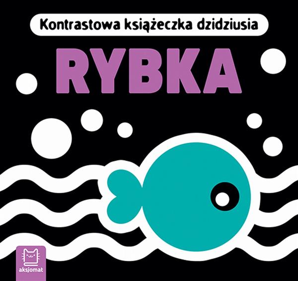 KONTRASTOWA KSIĄŻECZKA DZIDZIUSIA. RYBKA
