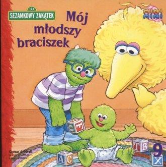 Sezamkowy Zakątek. Mój młodszy braciszek