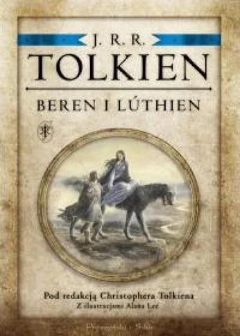 Beren i Luthien.Pod redakcją Christophera Tolkiena