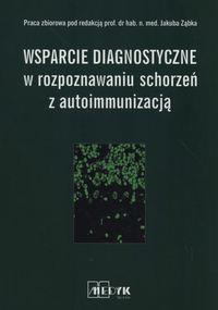 WSPARCIE DIAGNOSTYCZNE W ROZPOZNAWANIU SCHORZEŃ Z