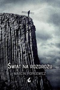 ŚWIAT NA ROZDROŻU