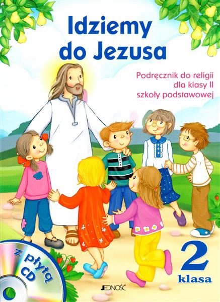 RELIGIA SP 2 IDZIEMY DO JEZUSA NPP JEDNOŚĆRELIGIA