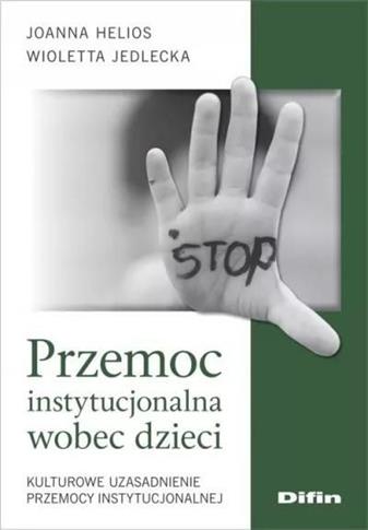 Przemoc instytucjonalna wobec dzieci. Kulturowe uz