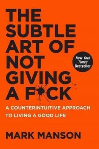 The Subtle Art of Not Giving a F*ck