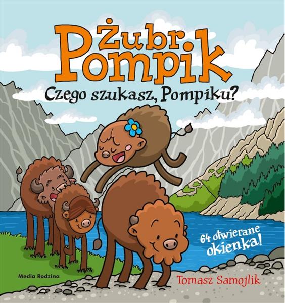 ŻUBR POMPIK. CZEGO SZUKASZ, POMPIKU?