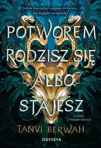 Potworem rodzisz się albo stajesz