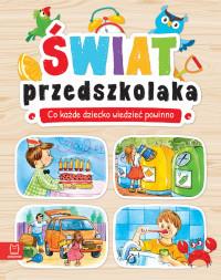 ŚWIAT PRZEDSZKOLAKA. CO KAŻDE DZIECKO