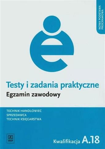 Testy i zadania praktyczne. Egzamin zawodowy