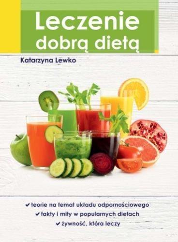 LECZENIE DOBRĄ DIETĄ